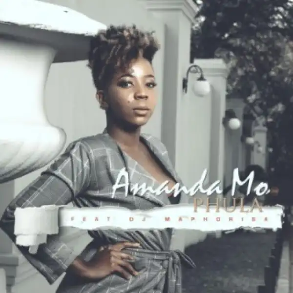 Amanda Mo - Phula ft. DJ Maphorisa